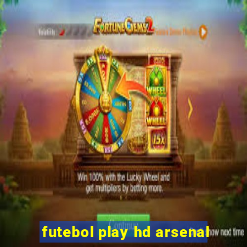 futebol play hd arsenal